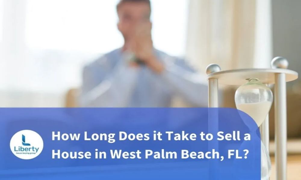 How Long Does it Take to Sell a House in West Palm Beach, FL? blog post How Long Does it Take to Sell a House in West Palm Beach, FL? blog post