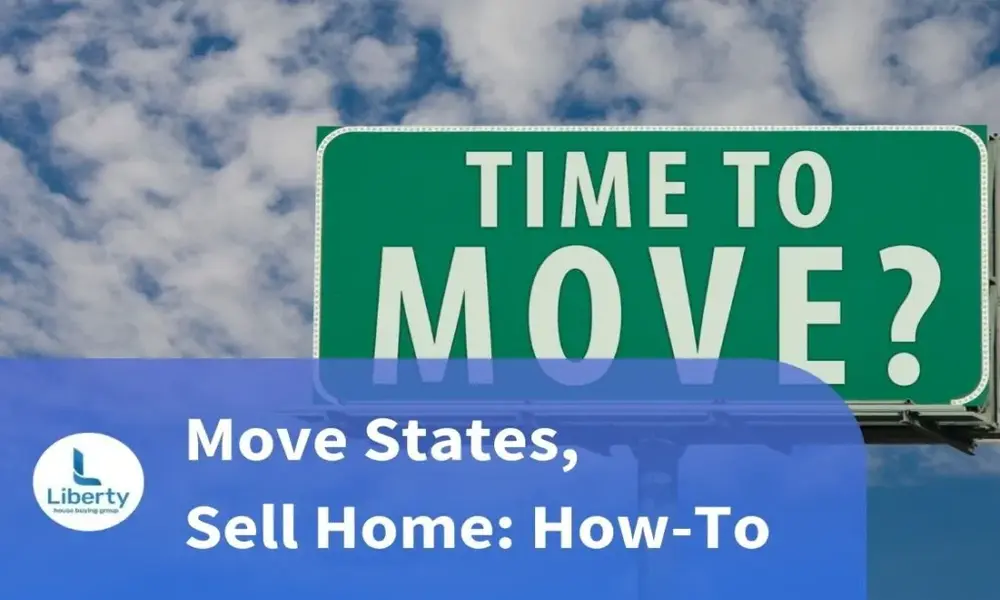 Selling Your Home & Relocating Out-of-State Selling Your Home & Relocating Out-of-State