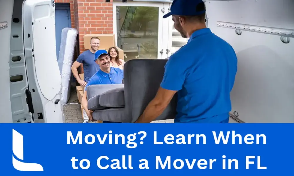 Family Moving Learn When to Call a Mover in FL Family Moving Learn When to Call a Mover in FL